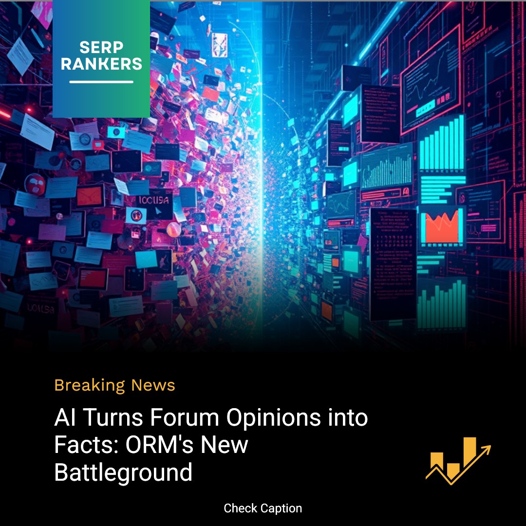 **AI Turns Forum Opinions into Facts: ORM's New Battleground**