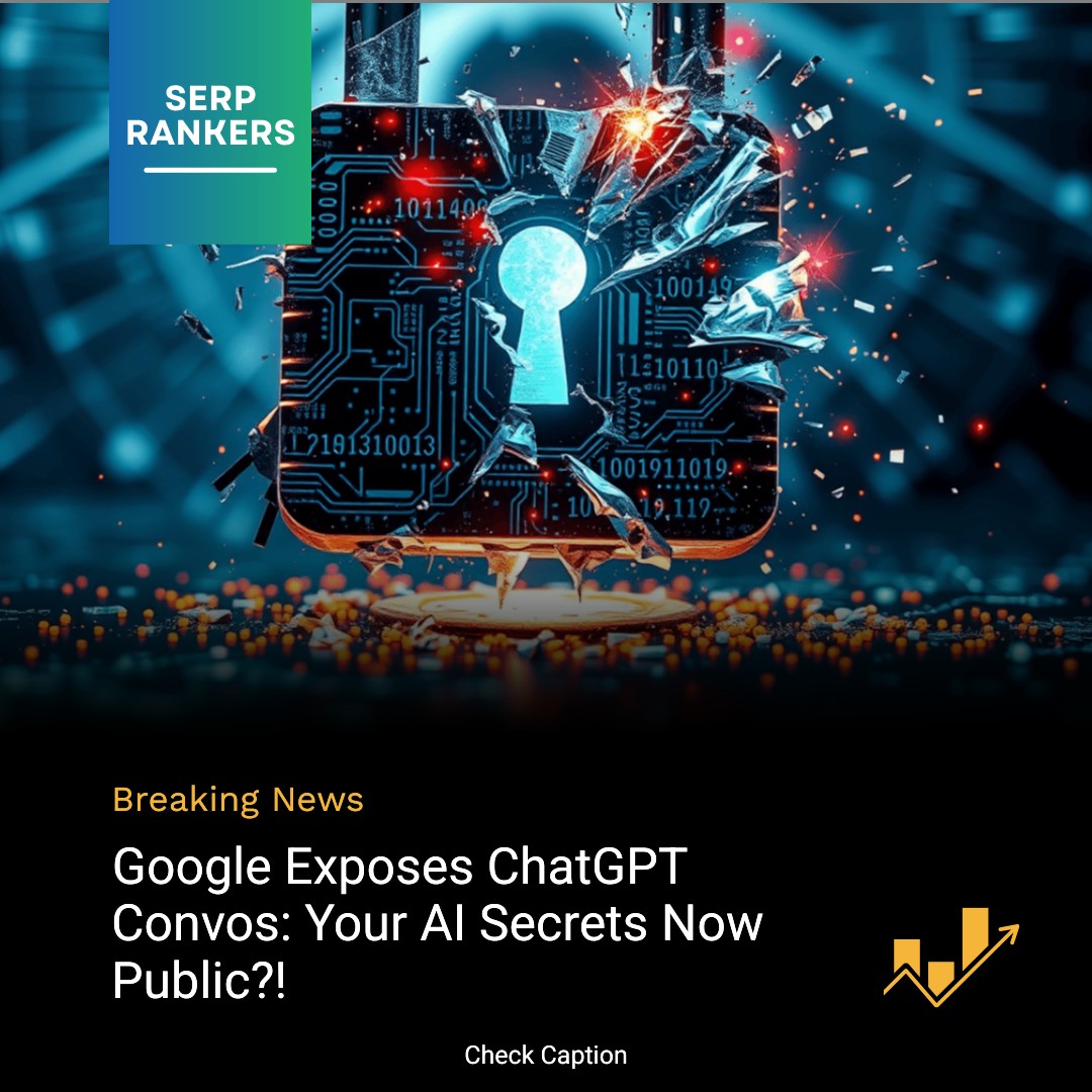 **Google Exposes ChatGPT Convos: Your AI Secrets Now Public?!**